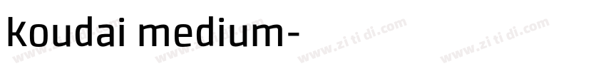 koudai medium字体转换